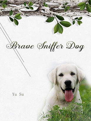 Brave Sniffer Dog